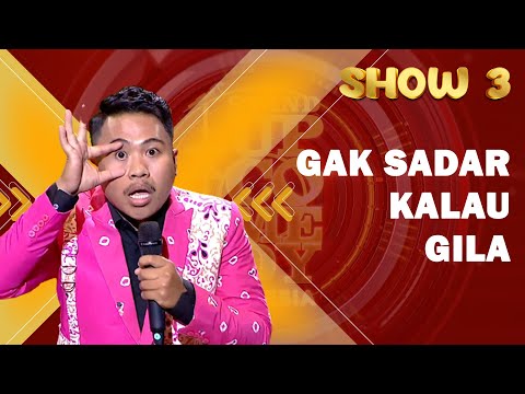 Stand Up Gerall: Orang Gila itu Gak Sadar Kalau Dirinya GIla | SHOW 3 SUCI X