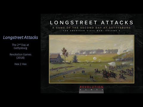 Longstreet Attacks (Part 1) Revolution Games