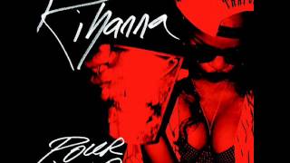 Rihanna - Pour It Up (Remix) feat. Juicy J, Young Jeezy, T.I., &amp; Rick Ross