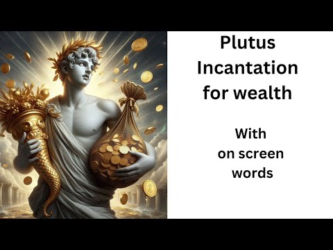 Abundance incantation for Plutus, God of Wealth