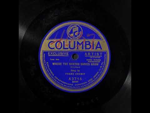 Where the Bamboo Babies Grow - Frank Crumit