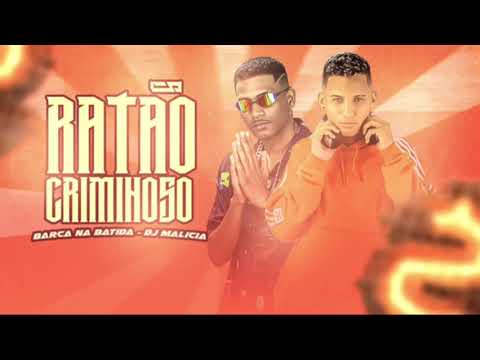 barca na batida- dj MALICIA  _ ratão  criminoso