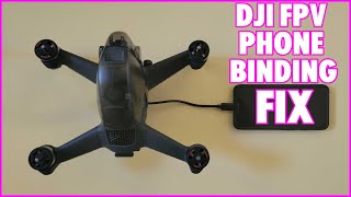 DJI FPV DRONE - How to FIX phone binding activation and connection - SOLVED.