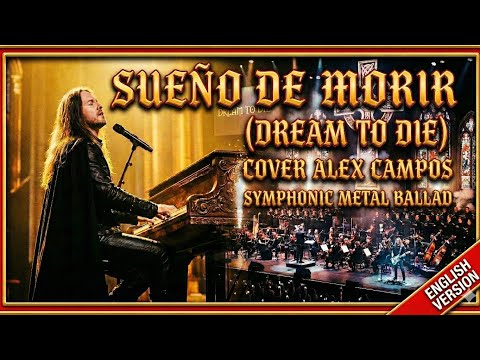 Sueño De Morir (Dream To Die) | Cover Alex Campos English Version | Metal Ballad (IA)