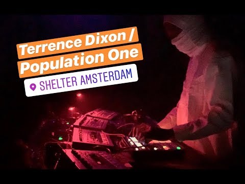 Terrence Dixon / Population One Live at Shelter Rush Hour Weekender April 2019