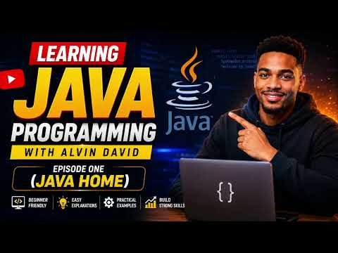 Learn Java Programming With Alvin David Ep1 Java Home