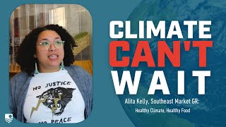 Climate Can't Wait: Alita Kelly, Southeast Market GR