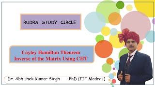 Cayley Hamilton Theorem || Inverse of Matrix || RSC || Dr. Abhishek