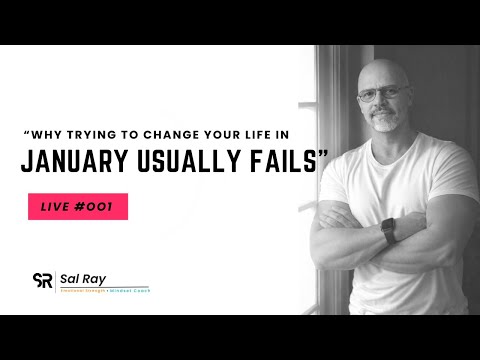 Why trying to change your life in January usually fails | Live #001
