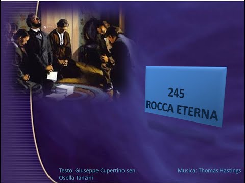 245 Rocca eterna - Canti di Lode Chiesa Cristiana Avventista del Settimo Giorno