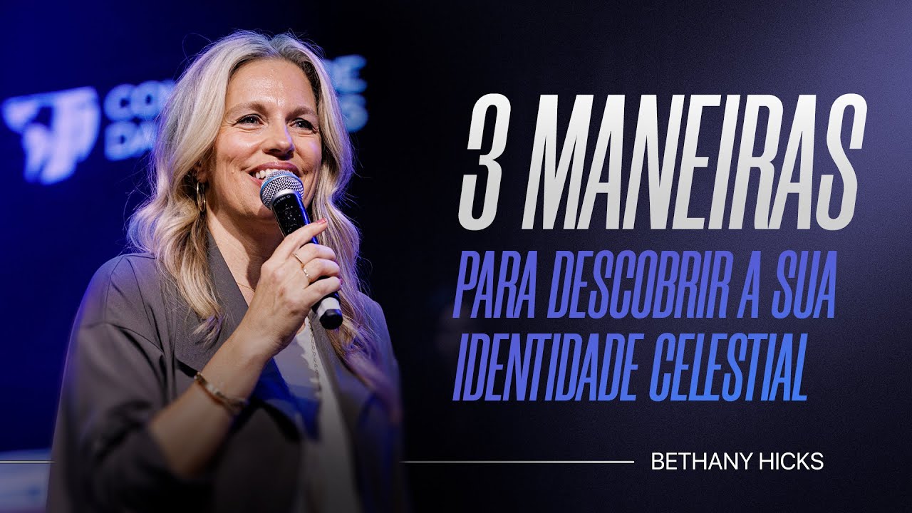 Nós seremos quem Deus diz que nós somos! | Bethany Hicks