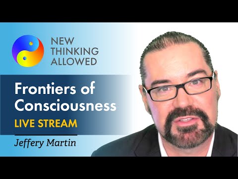 Frontiers of Consciousness Research with Jeffery Martin