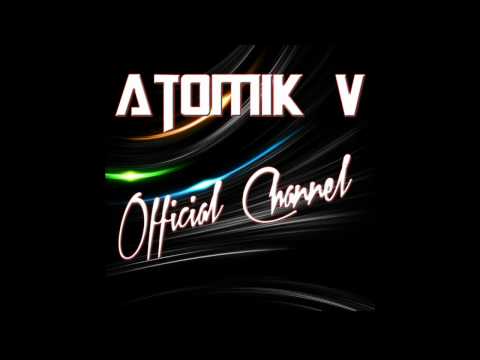 Atomik V -Stupid Girl