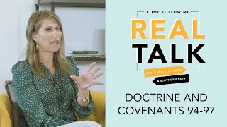 Real Talk, Come Follow Me - S2E35 - Doctrine and Covenants 94-97