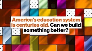 America’s education system is centuries old. Can we build something better? | Elizabeth Garlow