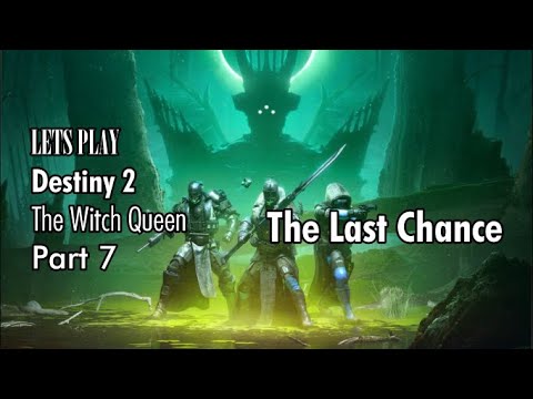 Destiny 2: The Witch Queen Walkthrough Part 7
