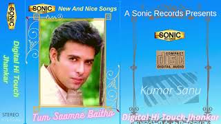 Download lagu Tum Saamne Baitho Kumar Sanu Digital Jhankar New Songs Indian Songs mp3