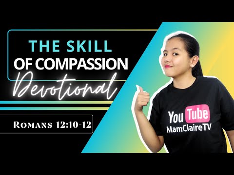 THE SKILL OF COMPASSION – Daily Devotional 