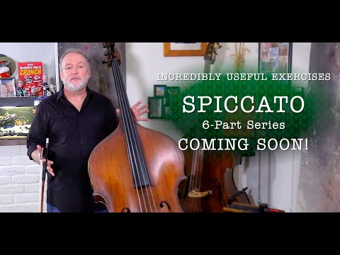 Incredibly Useful Exercises, SPICCATO and UPCOMING SPICCATO SERIES
