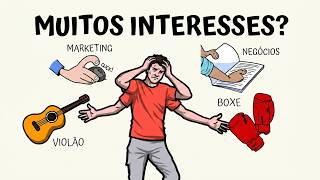 Se você tem muitos interesses, você precisa da vida em M | SejaUmaPessoaMelhor