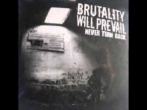 Brutality Will Prevail - Never Turn Back
