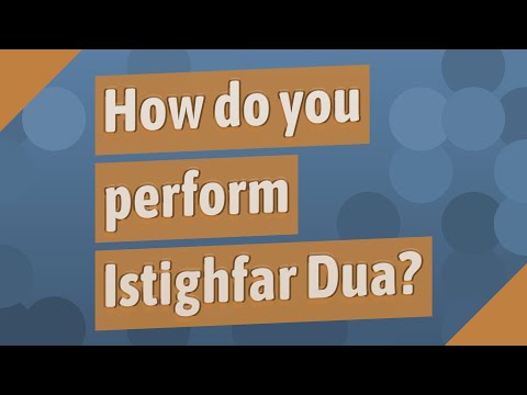 How do you perform Istighfar Dua?