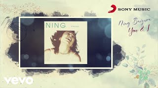 Ning Baizura - You &amp; I (Official Lyric Video)