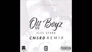 2Lee Stark - Off Boyz (CNSRD Remix)