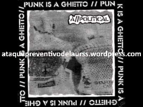A-Political - Punk is a Ghetto [full album]