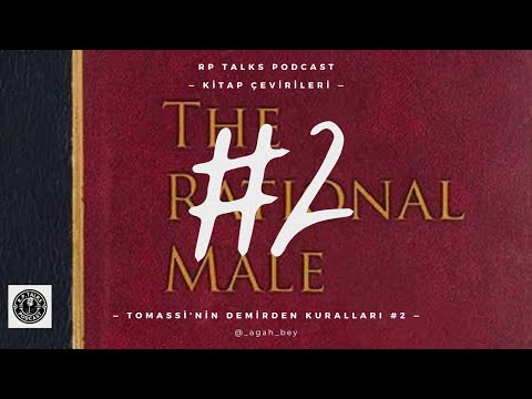 Tomassi'nin Demirden Kuralları #2 | Rollo Tomassi Çevirileri Kırmızı Hap