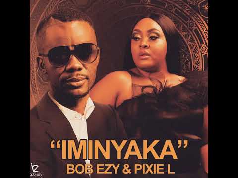 Bob Ezy & Pixie L - Iminyaka