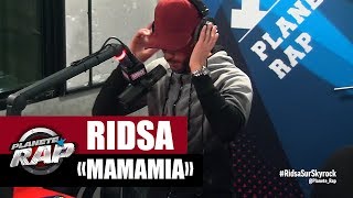 Ridsa &quot;Mamamia&quot; en live #PlanèteRap