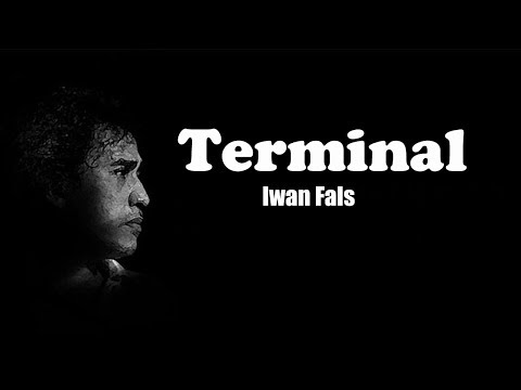 Iwan Fals ~ Terminal