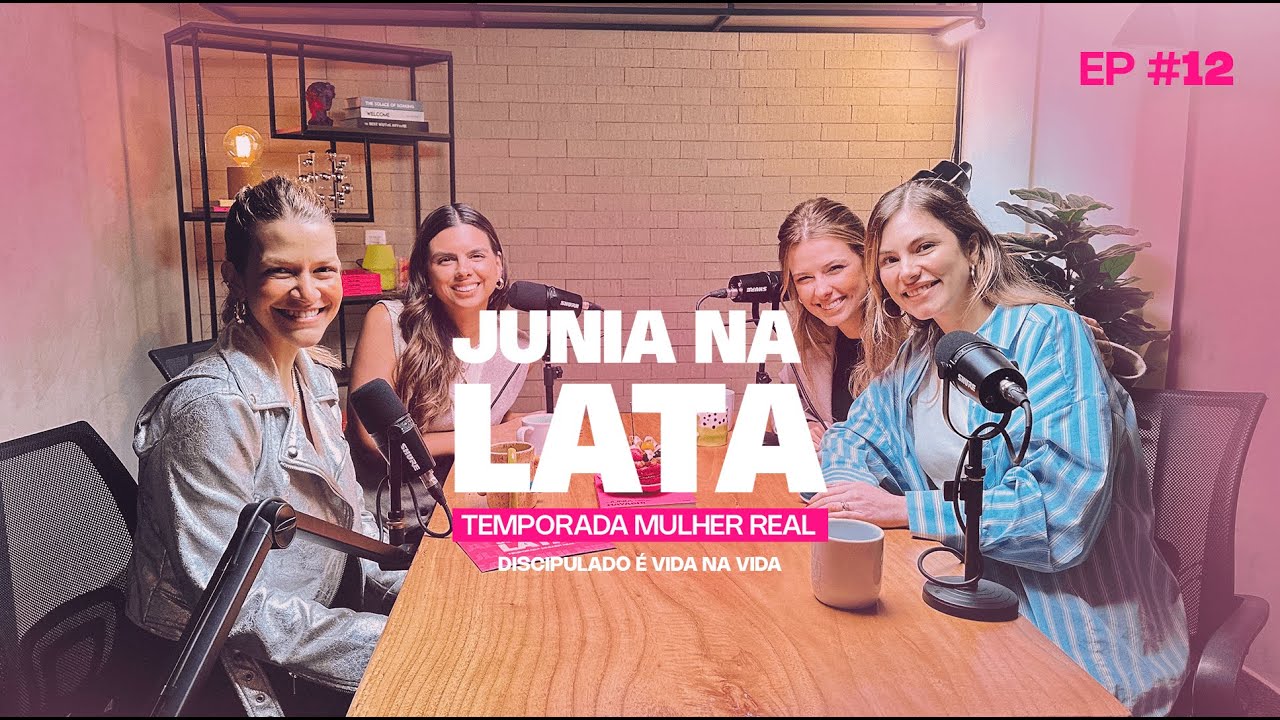 MULHER REAL #12: Discipulado é Vida na Vida