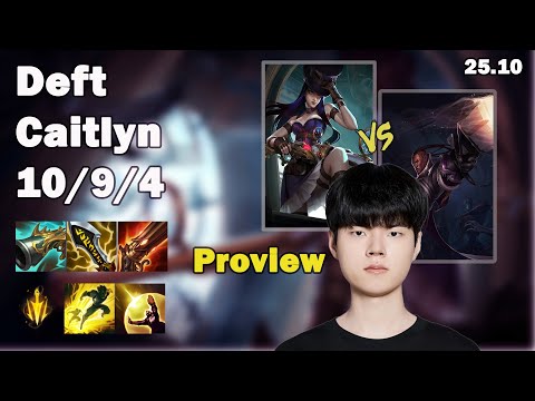 Deft Caitlyn Proview | Korean Challenger | Patch 25.10