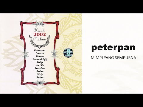 Peterpan - Mimpi Yang Sempurna (Official Audio)