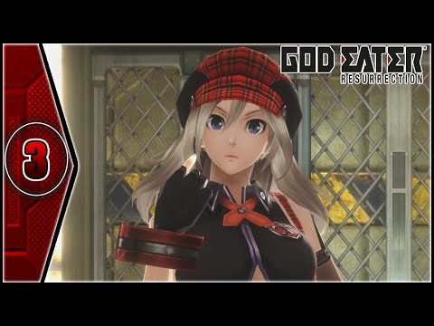 Let's Co-Op: God Eater: Resurrection - Part 3 [New Recruit]