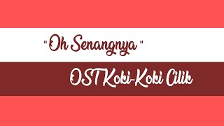 Download lagu Oh senangnya - OST Koki-koki Cilik mp3