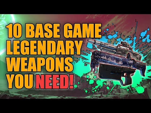 Borderlands 3 | 10 Base Game Legendary Weapons You Need to Have - Best Non DLC Legendaries