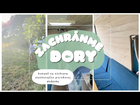 Zachráňme Dory - opravme dobrodružnú dodávku