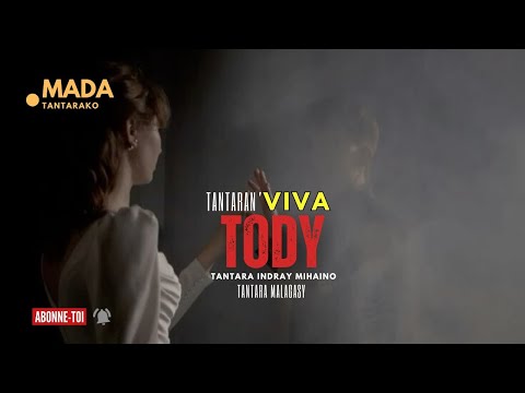 Tantara malagasy - TODY- (Tantara  ny  Viva Radio ) 👍❤ ARAHO NY PEJY TSIKA 💕