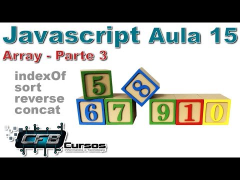 Curso de Javascript #15 - Array / Vetor Parte 3 - Mais métodos da classe array