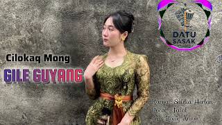 Download lagu Lagu Sasak Populer 2000an || GILE GUYANG (Cilokaq Mong) mp3