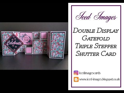 Double Display Gatefold Triple Stepper Shutter Card Tutorial