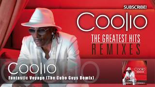Coolio - Fantastic Voyage (The Cube Guys Remix)