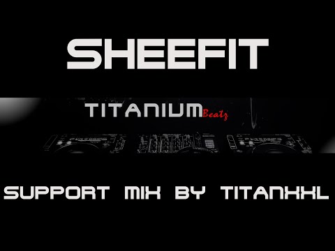 Sheefit Support Mix (Hardtechno & Schranz) by TitanXXL