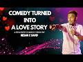 Stand-Up Comedy Turned Into a Love Story - Nesan David | English Standup Comedy Video