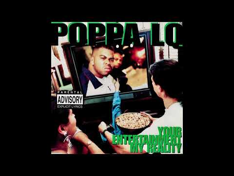 Poppa LQ - Your Entertainment, My Reality (1995)