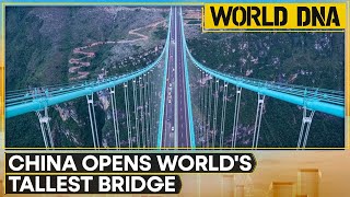 China Opens World's Tallest Bridge to Traffic | Bridge Dubbed As 'The Earth's Crack | WORLD DNA