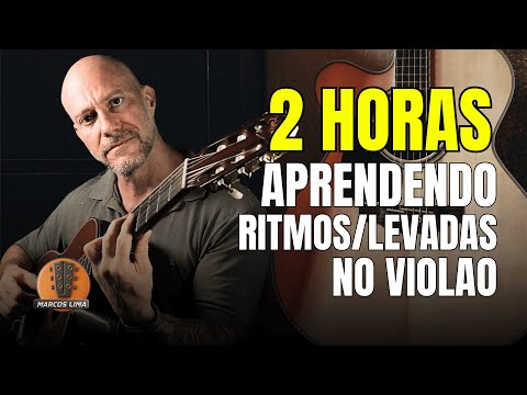 Domine o Violão em 2 Horas: Ritmos e Levadas Essenciais (Compilação Completa)